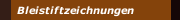 Bleistiftzeichnungen